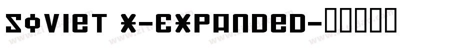 Soviet X-Expanded字体转换